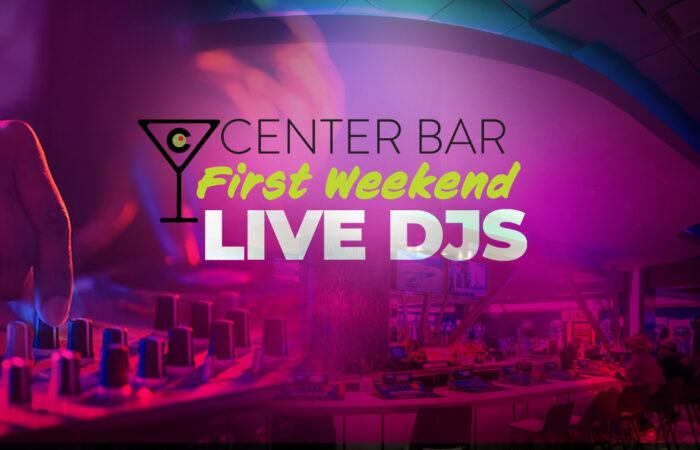 center bar first weekend djs