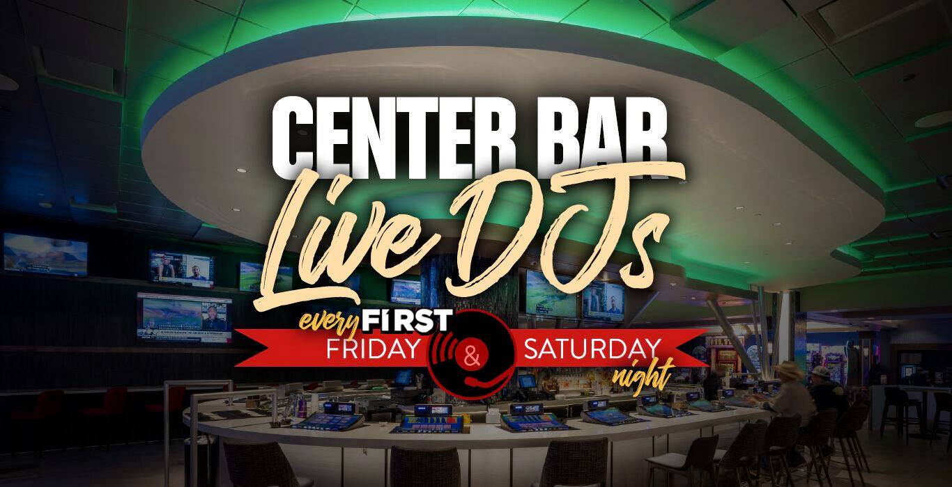 Center Bar DJs - Rolling Hills Casino