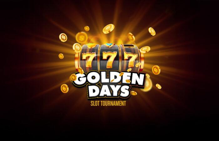 Golden Days Slot Tournament